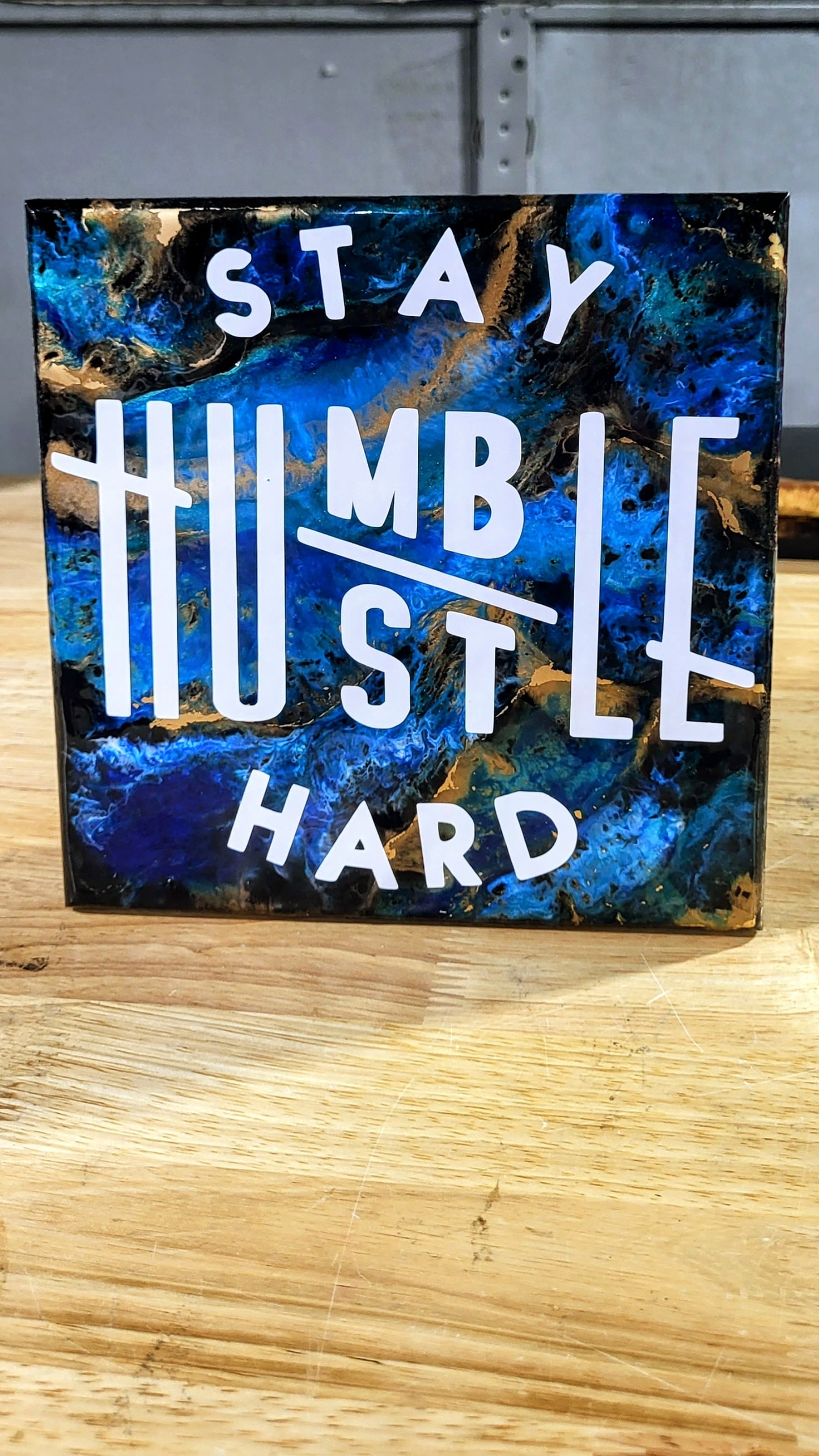 Stay Humble Hustle Hard Resin Wall Art