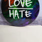 Love Over Hate 15"
